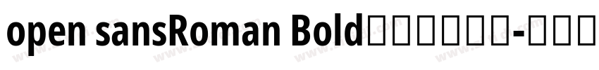 open sansRoman Bold免费字体下载字体转换